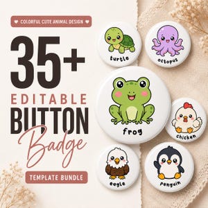 35+ Editable Animal with Text Button, Pinback Button Cute Animal Kids Cartoon Canva Template (58mm, 2.25") (Digital Download)