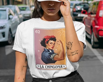 La Chingona Loteria Shirt: Latina Empowerment Tee
