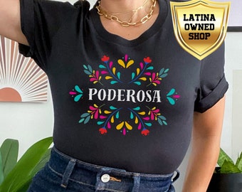 Poderosa Latina T-Shirt: Colorful Empowerment Shirt, Latino Owned