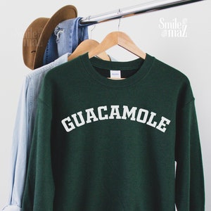 Guacamole Crewneck Sweatshirt: Latino Foodie Gift