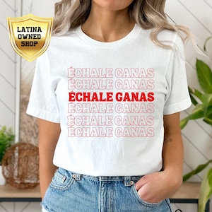 échale Ganas Shirt | Yo Hago Lo Que Me Da La Gana , Con Ganas , Otoño Latino,  Echale Ganas Camisa Para Hombre Latino y Mujer Latina