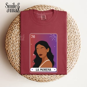 La Morena Loteria Shirt | Latina Empowerment , Gift for Her, Mexican Shirt , Mexican Shirt,  Latina Shirt