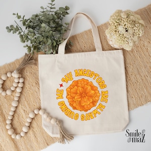 Dia De Los Muertos Tote Bag: Ancestor Guidance, Marigold Design