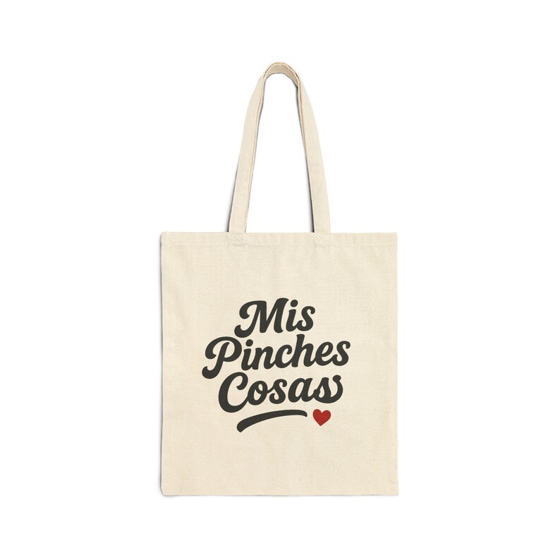 Mis Pinches Cosas Tote Bag, Funny Latina Gift, Spanish Quote Tote, Latina Birthday Gift, Sister Gift Tote Bag image 4