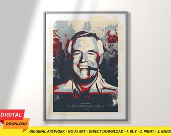 May include: A digital download of a vintage-style poster featuring a portrait of John "Hannibal" Smith from the TV show The A-Team. The poster is in red, white, and blue colors with a grunge effect.
