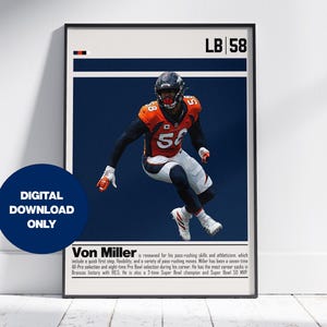 May include: A framed poster featuring a football player in an orange and navy uniform, number 58. The poster includes the text "LB 58" and "Von Miller" with additional text below. A blue circle with "DIGITAL DOWNLOAD ONLY" is in the lower left.