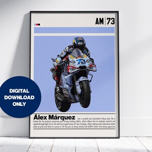 May include: A vertical poster featuring a motorcycle racer on a light blue background. The text reads AM 73 at the top and Alex Márquez at the bottom, followed by a paragraph of text. A dark blue circle with the text DIGITAL DOWNLOAD ONLY is visible.
