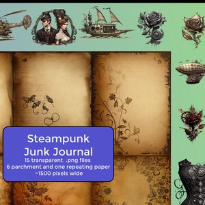 May include: A digital collage of steampunk themed images, including a clock, a ship, a corset, and roses. The collage is set against a background of old, worn paper with floral designs. The text "Steampunk Junk Journal" is displayed in a blue box.