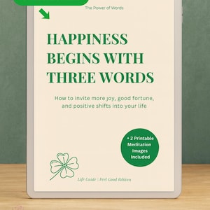 Happiness Begins with 3 Words • Guidebook with 21-Day Program & Meditation, includes 2 printable Energy Circles (PNG) • E-book PDF