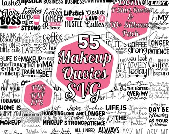 Makeup Quotes SVG Bundle, Makeup Bag SVG, Makeup SVG, Makeup Design , Funny Svg, Fashion Svg, Mascara Svg, Beauty Quotes, Cosmetic Bag Svg.