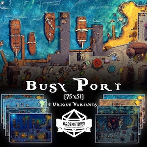 May include: A detailed fantasy map titled "Busy Port" depicting a harbour scene with ships, docks, and buildings. The map includes multiple unique variants and is designed for fantasy cartography. The dimensions are 75 x 51.