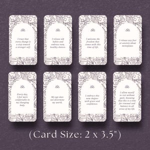 May include: Eight affirmation cards with floral borders and inspirational messages. The cards are printed on white cardstock and measure 2 by 3.5 inches.