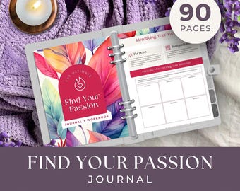 Find Your Passion Journal and Workbook, INSTANT DOWNLOAD, Purpose Journal, Self Development Workbook, Printable Life Purpose Planner