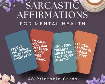 Sarcastic Affirmation Cards, INSTANT DOWNLOAD, Printable Sassy Affirmations, Sarcastic Daily Affirmations, Mental Health Cards Funny Sayings