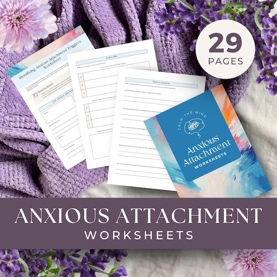 Anxious Attachment Worksheet, INSTANT DOWNLOAD, Therapy Tools for Healing, Worksheets for Relationships, Anxious Attachment Theory