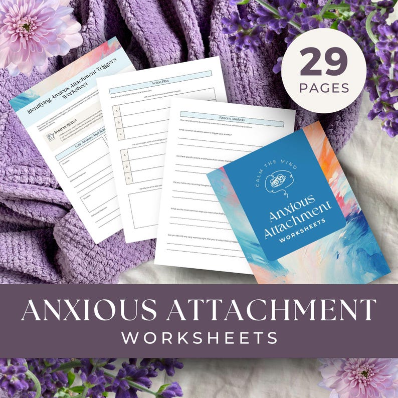 May include: A set of 29 printable worksheets designed to help individuals understand and manage anxious attachment. The worksheets are titled "Calm the Mind Anxious Attachment Worksheets".