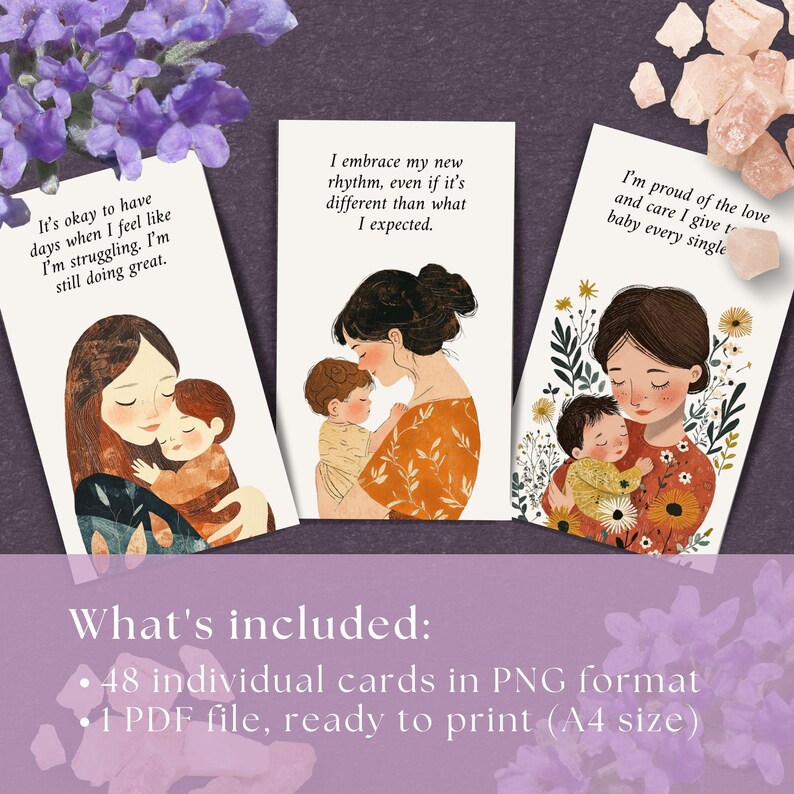 May include: Set of three printable cards featuring illustrations of mothers holding babies. The cards have text that reads "It's okay to have days when I feel like I'm struggling. I'm still doing great.", "I embrace my new rhythm, even if it's different than what I expected.", and "I'm proud of the love and care I give to my baby every single day."