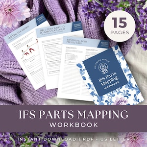 May include: The image showcases an "IFS Parts Mapping Workbook" with a blue and white floral design. The workbook is accompanied by several worksheets with titles like "Mapping Polarities" and "Identifying Your Protectors." The cover reads "15 Pages."