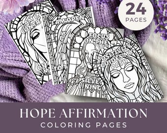 24 Hope Affirmations Colouring Pages, INSTANT DOWNLOAD, Stained Glass Coloring Book for Adults, Coloring Sheets with Daily Affirmations