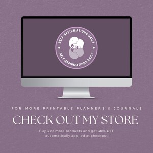 May include: A computer monitor displays a logo with the text "SELF-AFFIRMATIONS DAILY" around a circular emblem featuring an elephant. Below the monitor, the text reads "CHECK OUT MY STORE" and "FOR MORE PRINTABLE PLANNERS & JOURNALS."