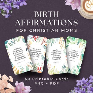 May include: A set of 40 printable cards titled Birth Affirmations for Christian Moms, featuring floral borders and scripture verses. The cards are displayed on a dark purple background with lavender flowers and a coffee cup in the corners.