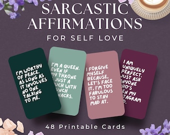 Sarcastic Affirmation Cards for Self Love, INSTANT DOWNLOAD, Printable Sassy Affirmations, Sarcastic Daily Affirmations Mental Health Cards