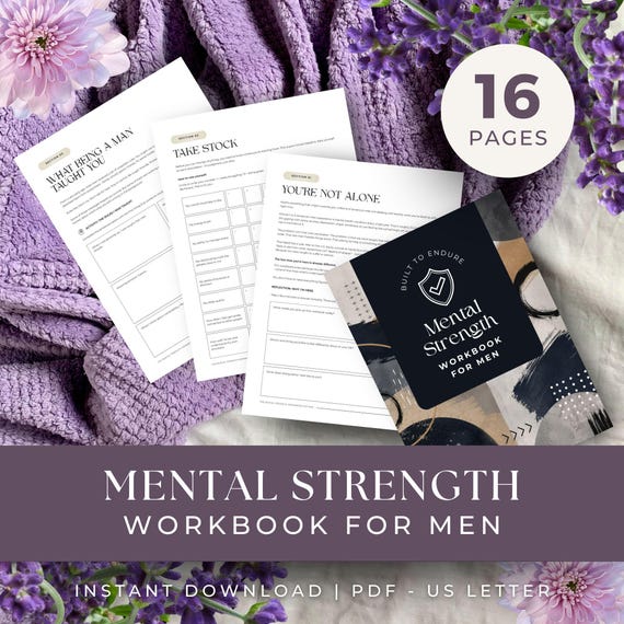 Mental Strength Workbook for Men, INSTANT DOWNLOAD, Emotional Strength, Therapy Tool, Personal Growth, Healthy Coping Skills Worksheets