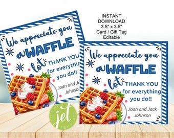 Editable Waffle Gift Tag, We appreciate you a WAFFLE lot, staff, customer appreciation, INSTANT DOWNLOAD Gift Tag