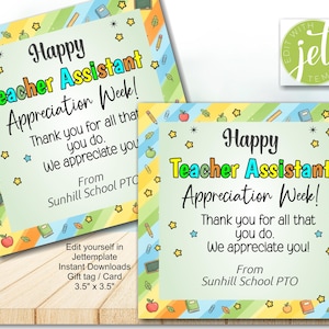 May include: Two square gift tags with the text "Happy Teacher Assistant Appreciation Week!" in colorful lettering. The tags include illustrations of apples, stars, pencils, and books. The text reads "Thank you for all that you do. We appreciate you!" and "From Sunhill School PTO".