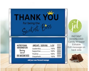 May include: A blue candy bar wrapper featuring the text THANK YOU for being the Sweetest Boss with a yellow crown icon. The back side displays a nutritional information label with categories like Leadership, Supportive, Positive, and Empathetic.