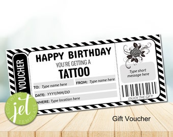 May include: A black and white rectangular gift voucher featuring the text HAPPY BIRTHDAY YOU'RE GETTING A TATTOO. It includes fields for names, date, location, and a short message, decorated with a floral graphic and a barcode labeled ENJOY THE GIFT.