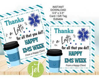 May include: Two square 3.5" x 3.5" cards featuring a blue and teal striped border, a coffee cup illustration, and a blue Star of Life symbol. Text reads: Thanks a Latte for all that you do!! HAPPY EMS WEEK From a Happy Client. INSTANT DOWNLOAD.
