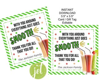 Gift tag/Card, Thank you, Editable, Appreciation, You make everything go Smooth, Smoothie tag/card Special Card, Instant Download, Add Text