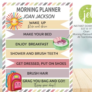 May include: A colorful morning planner with a sun illustration and the name "Joan Jackson." The planner includes a list of daily tasks such as "Wake Up," "Make Your Bed," and "Enjoy Breakfast." The text "Instant Download 8.5" x 11" Chart" is also visible.