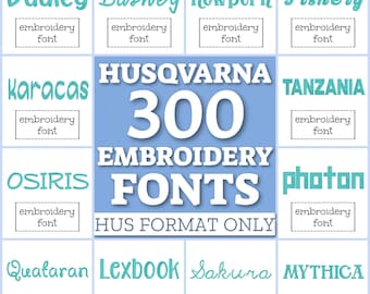 300 Husqvarna fonts, HUS fonts pack, embroidery fonts, Husqvarna fonts set, HUS fonts bundle, HUS letters, fonts for embroidery monogram