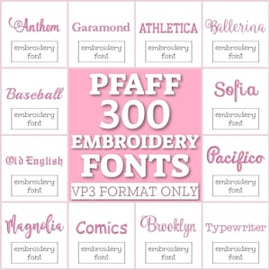 300 Pfaff machine fonts, VP3 fonts set, machine embroidery fonts, Pfaff fonts pack, VP3 bundle, embroidery alphabet, fonts for Pfaff bundle