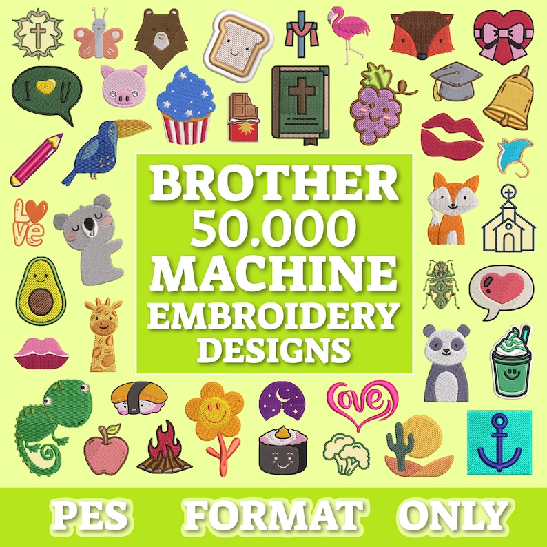 May include: A green background with the text "Brother 50,000 Machine Embroidery Designs" in white.  The image features a variety of colorful embroidery designs, including a church, a heart, a fox, a panda, a giraffe, a cupcake, a bell, a graduation cap, a pineapple, a flower, a sun, a cactus, a sushi roll, an anchor, a campfire, an apple, a chameleon, a koala, a toucan, a butterfly, a cross, a bible, a grape, a lips, a pig, a slice of bread, a chocolate bar, a pencil, a rainbow, a star, a moon, and a love heart.