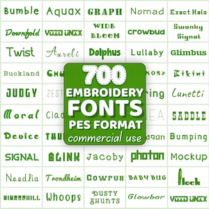 May include: A display of green text samples, demonstrating different font styles. A central green square features "700 Embroidery Fonts" in white, specifying PES format and commercial use. The surrounding fonts vary in style, from bold to script.