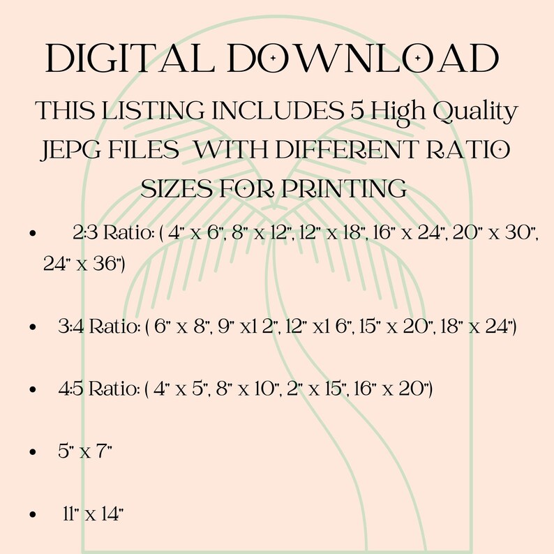 May include: Digital download listing details 5 high-quality JPEG files with different ratios and sizes for printing. Sizes include 4" x 6", 8" x 12", 12" x 18", 16" x 24", 20" x 30", 24" x 36", and more.