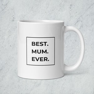 Best Mom Ever Mug