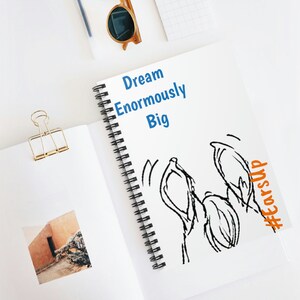 Dream Big - Spiral Notebook