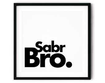 Sabr Bro Islamic Art Print: Modern Muslim Home Decor