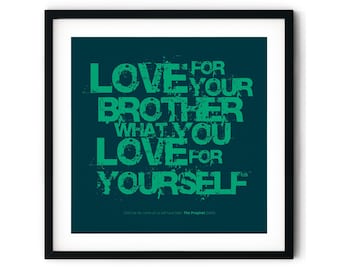 Islamic Wall Art Print: Love For Your Brother Hadith, Solid Wood Frame