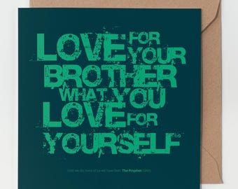 Contemporary Islamic Greeting Card: Love For Your Brother