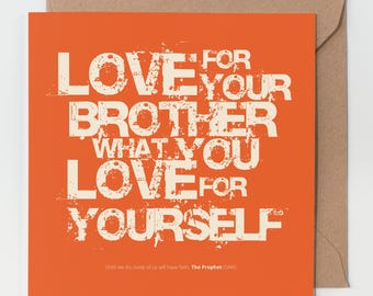Contemporary Islamic Greeting Card: Love For Your Brother