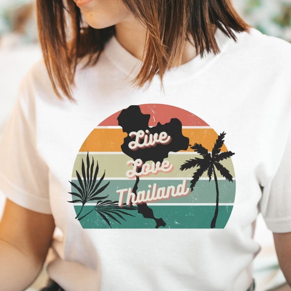 Live Love Thailand Summer Vacation Shirt - Tropical Getaway Apparel