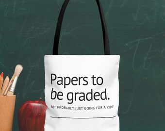 Humorous Teacher Tote Bag: Papers to be Graded