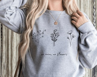 No Rain, No Flowers Hooded Sweatshirt
