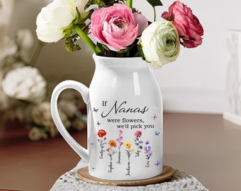 If Nanas Were Flowers Vase, Custom Nana Mimi Birth Month Flower Vase, Nana's Garden Gift, Birthflower Ceramic Vase Jug, Mother's Day Gift