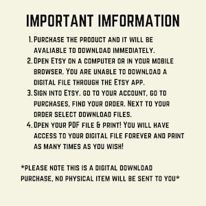 May include: A white background with black text explaining how to download a digital product purchased on Etsy. The text includes instructions on how to access the digital file and print it. The text also states that this is a digital download purchase and no physical item will be sent.